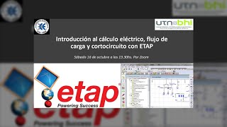 Charla Introducción al cálculo eléctrico, flujo de carga y cortocircuito con ETAP screenshot 2