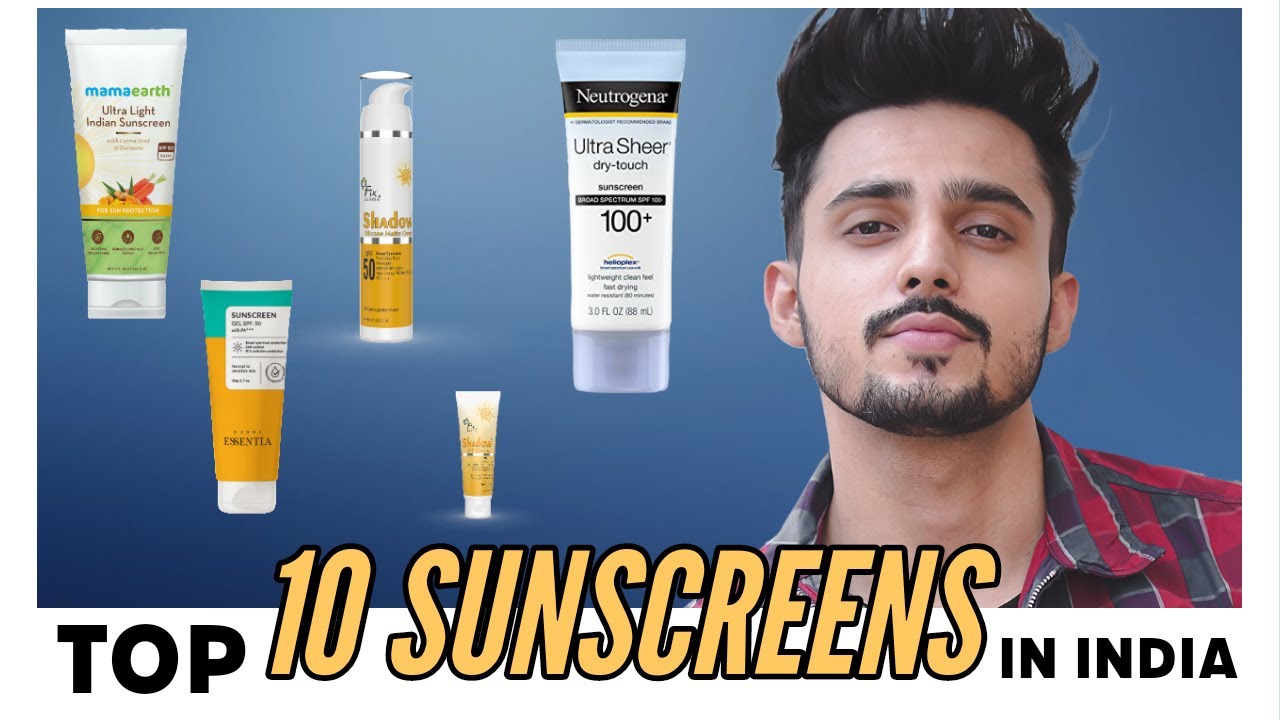 Top 10 Budgetfriendly Sunscreens in India Sunscreen