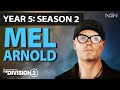 Mel Arnold || Year 5 Season 2 || The Division 2