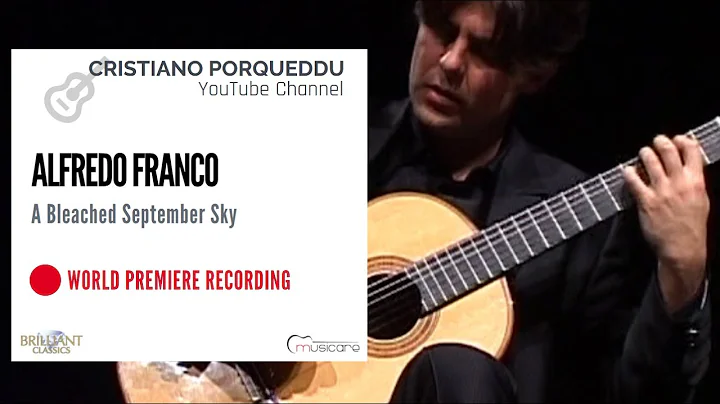 Cristiano Porqueddu PLAYS Alfredo Franco - A Bleac...