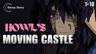 (1-10) Fall Asleep Listening to Howl’s Moving Castle | A Bedtime Story for Grown Ups
