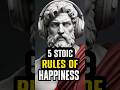 5 Stoic Rules of Happiness #stoicism #shortvideo #stoicwisdom #motivation