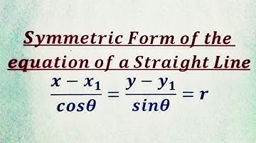 "Symmetrische vorm" van een lijn|"Parametrische vorm" van een lijn|"Afstandsvorm" van een lijn |V...