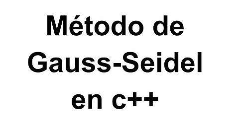 Método de Gauss-Seidel en c++