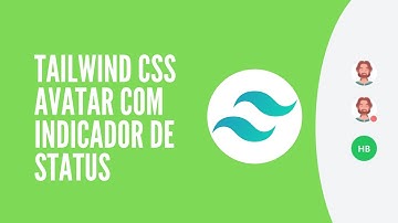 Tailwind CSS Avatar com indicador de status
