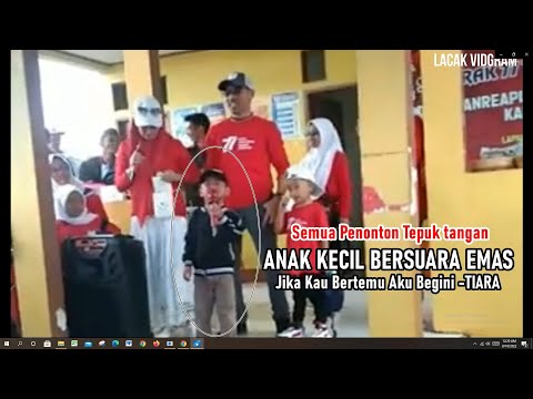 VIRAL - JIKA KAU BERTEMU AKU BEGINI ( TIARA ) ANAK KECIL BERSUARA MERDU INI BIKIN SEMUA TEPUK TANGAN