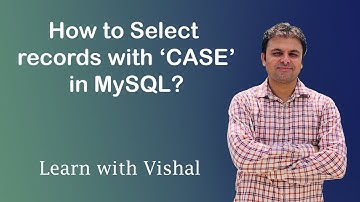 Select records with CASE in MySQL | CASE | MySQL | Learn with Vishal