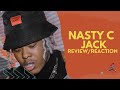 American Rapper Reacts To Nasty C - Jack  [Reaction]