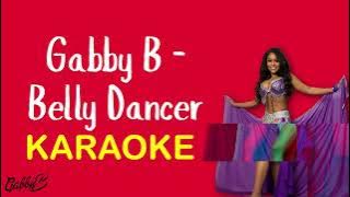 Gabby B - 'Belly Dancer' Karaoke