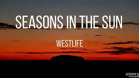 Westlife - Seasons In The Sun(Lyrics)