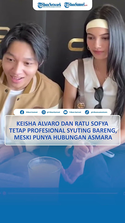 Kiesha Alvaro dan Ratu Sofya Tetap Profesional Syuting Bareng, Meski Punya Hubungan Asmara