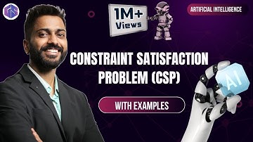What is Constraint Satisfaction | Constraint Satisfaction Problem (CSP) in AI with Example