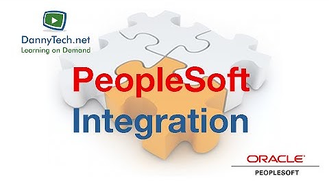 Learn PeopleSoft Integration