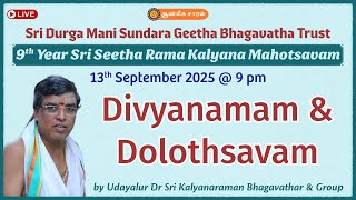 Divyanamam & Dolothsavam | Udayalur Dr Sri Kalyanaraman Bhagavathar - #Bangalore