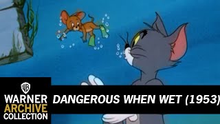 Swim With Tom and Jerry | Dangerous When Wet | Warner Archive