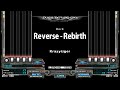 [BMS] Reverse - Rebirth / Krazytiger