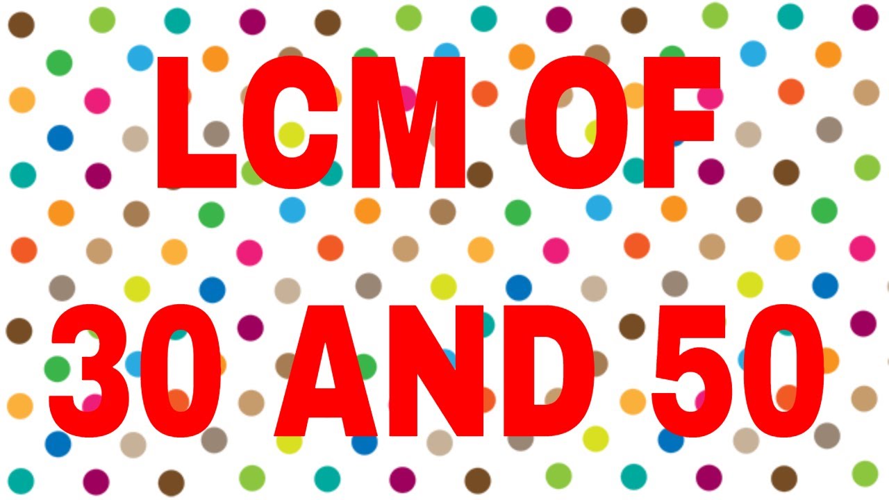 Lcm Of 30 And 50