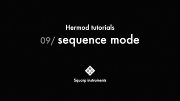 Hermod Tutorials — 09/sequence mode