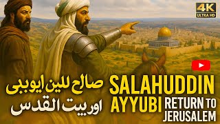 Salahuddin Ayyubis Return To Jerusalem Historic Moment Of Bait Ul Muqaddas