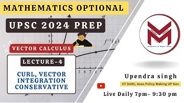 VL-4: Conceptual Clarity curl, rotation: Vector CalculusUPSC -2024 | IAS/IFoS Mathematics Optional