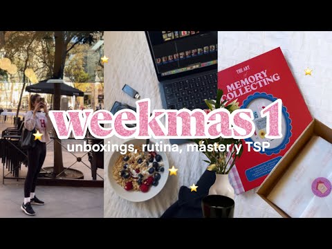 WEEKMAS 1 | unboxings, rutina, máster y TSP2025