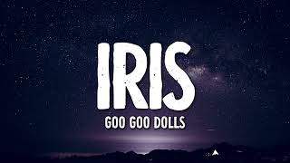 Download Lagu Goo Goo Dolls - Iris (Lyrics) MP3