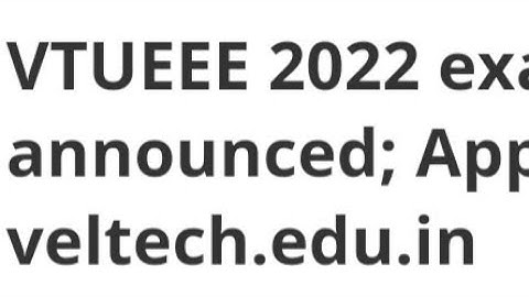 VTUEEE 2022 EXAM DATE ANNOUNCED,LATEST NEWS FOR VTUEEE 2022 ADMIT CARD, EXAM DATE, RESULT DATE OUT