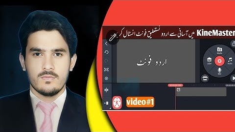 How to add urdu fonts in kinemaster