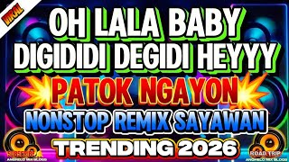 NEW VIRAL DISCO TRENDING 2026 | OH LALA BABY x DIGIDI DEGIDIDI HEYY 💥 DISCO REMIX PATOK NGAYON 2026