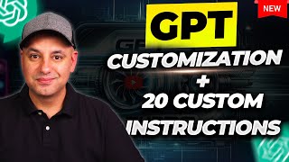 Build GPTs the Right Way - 20 Custom Instructions Included