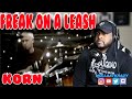 First Time hearing Freak On A Leash (Korn) | " Rock Music " Reaction