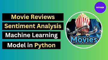 Movie Reviews Sentiment Analysis Machine Learning Project in Python