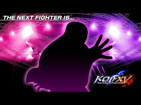 KOF XV DLC｜THE NEXT FIGHTER IS ...