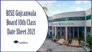 BISE Gujranwala Board 10th Class Date Sheet 2021