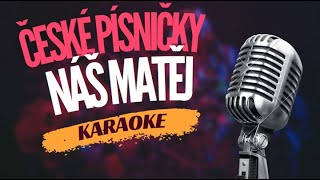Karaoke - Jirka Bosák - "Náš Matěj" | Zpívejte s námi!