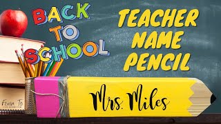 Back to School Teacher Name Pencil / Great Teacher Gift