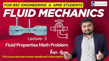 Lec-3..Fluid Properties Math Problem Solution |Fluid Mechanics for AMIE & BSc Engineering|CE, ME,EEE