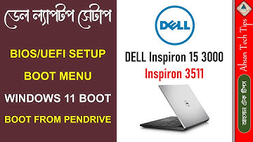 Dell Inspiron 15 3000 3511 Laptop UEFI BIOS Setup Bangla|Dell Laptop Boot Setup|Computer UEFI Setup