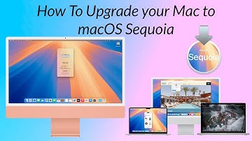 How To Upgrade Your Mac to macOS Sequoia