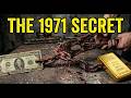 The 1971 Secret That Destroyed Your Money