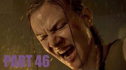 THE LAST OF US 2 Walkthrough Gameplay Part 46 - CONFRONTATION (ELLIE V/S ABBY) (Last of Us Part 2)