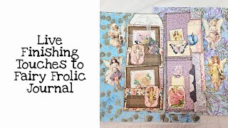 Live Finishing Fairy Frolic Tall Journal