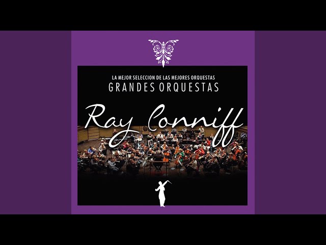 Ray Conniff E Sua Orquestra - Love Is A Many-Splendored Thing