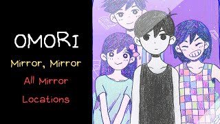 Every OMORI Mirror Location OMORI 100 Achievement Walkthrough