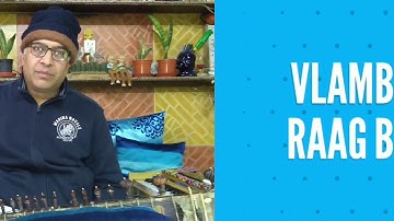 17th Lesson(part-I) Raag Bhimplasi Vilambitgat with Raag Parychay by Dr Rajneesh Kumar Gupta