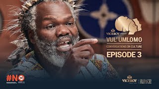 Vul’umlomo: Conversations on Culture | Unpacking Identity | Episode 3​