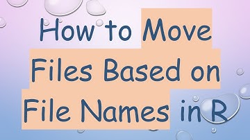 How to Move Files Based on File Names in R