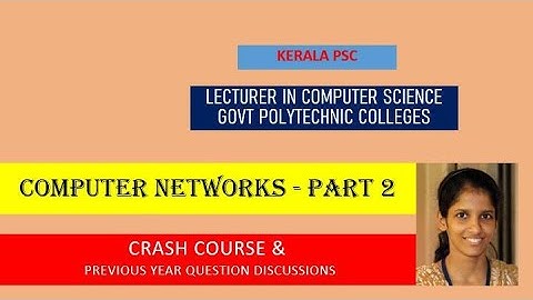 Computer networks - Part 2 #  Lecturer in Polytechnic | Computer Science Engineering | Kerala PSC