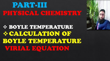 Boyle Temperature|Calculation of Boyle Temperature|Application of Virial Equation|Urdu\Hindi|Saad