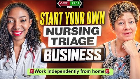 🔥 Start your own Nursing Triage Business 🔥